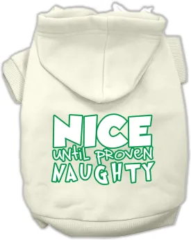 Nice Until Proven Naughty Screen Print Pet Hoodie Cream Xl (16)