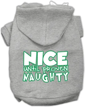 Nice Until Proven Naughty Screen Print Pet Hoodie Grey Xs (8)