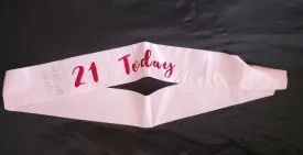 Pink 21 Today Birthday Sash