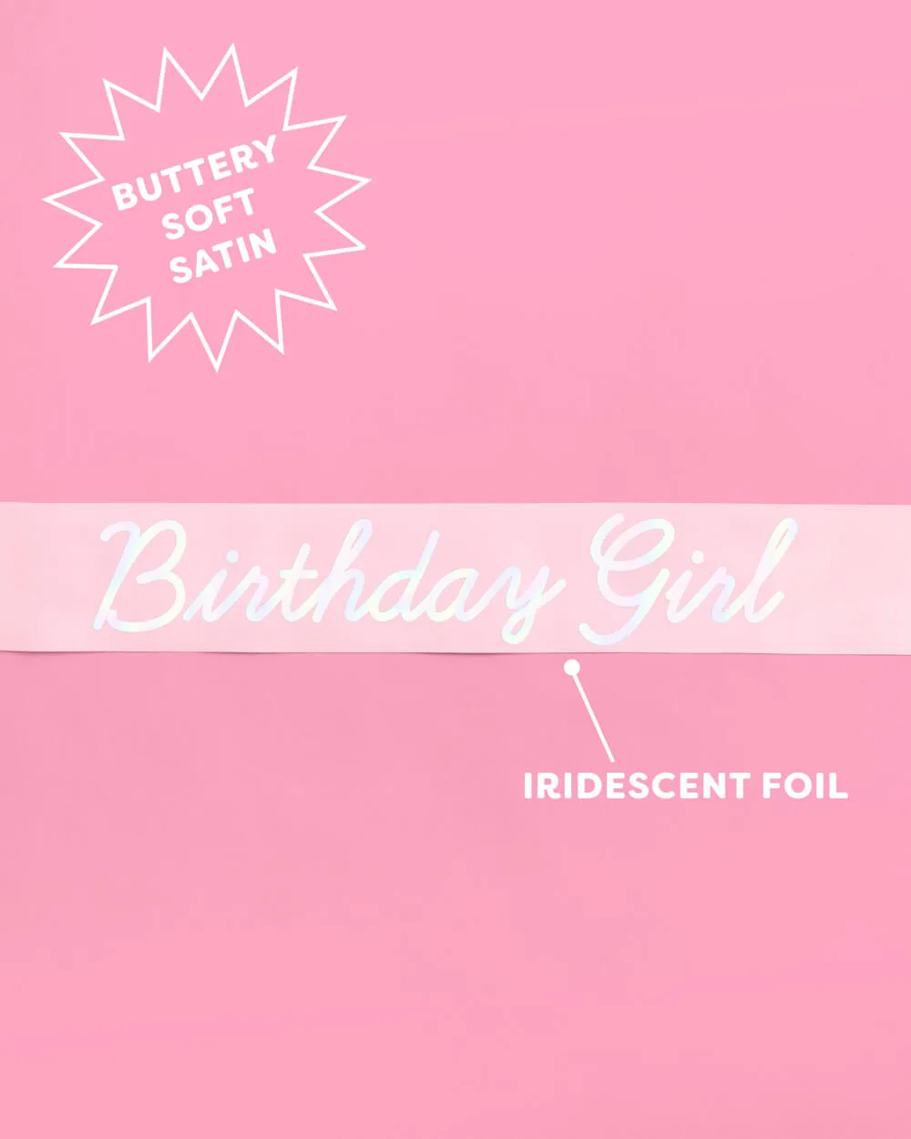 Shimmer Bday Girl Sash - pink and iridescent foil